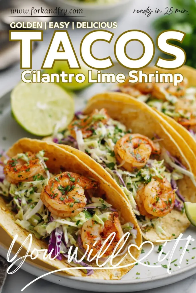 Easy Cilantro Shrimp Tacos with Greek Yogurt Slaw