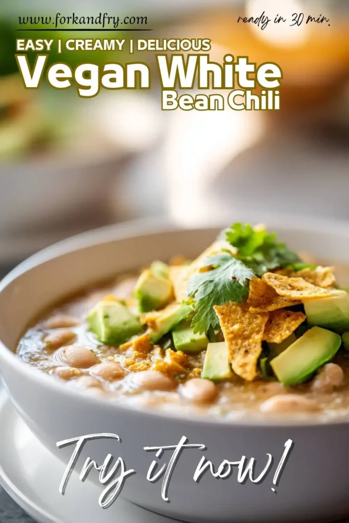 30-Minute Vegan White Chili – Dairy-Free Comfort Food