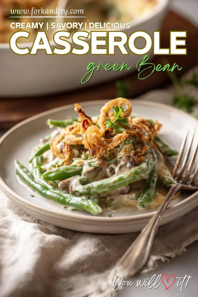 Classic Thanksgiving Green Bean Casserole Classic Thanksgiving Green Bean Casserole