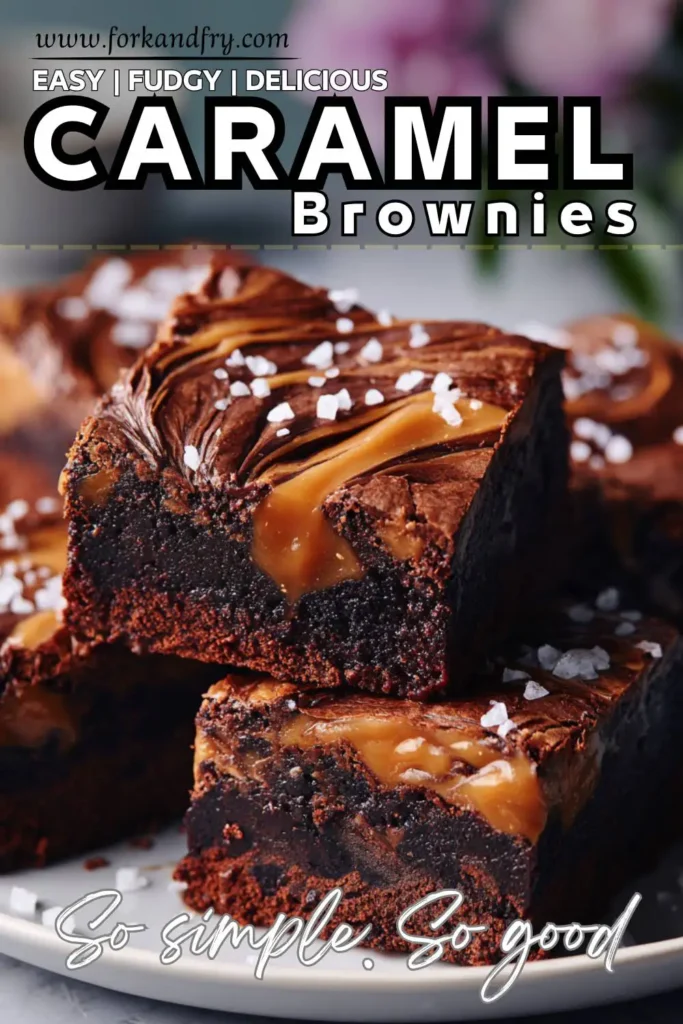 Homemade Fudgy Brownies with Caramel