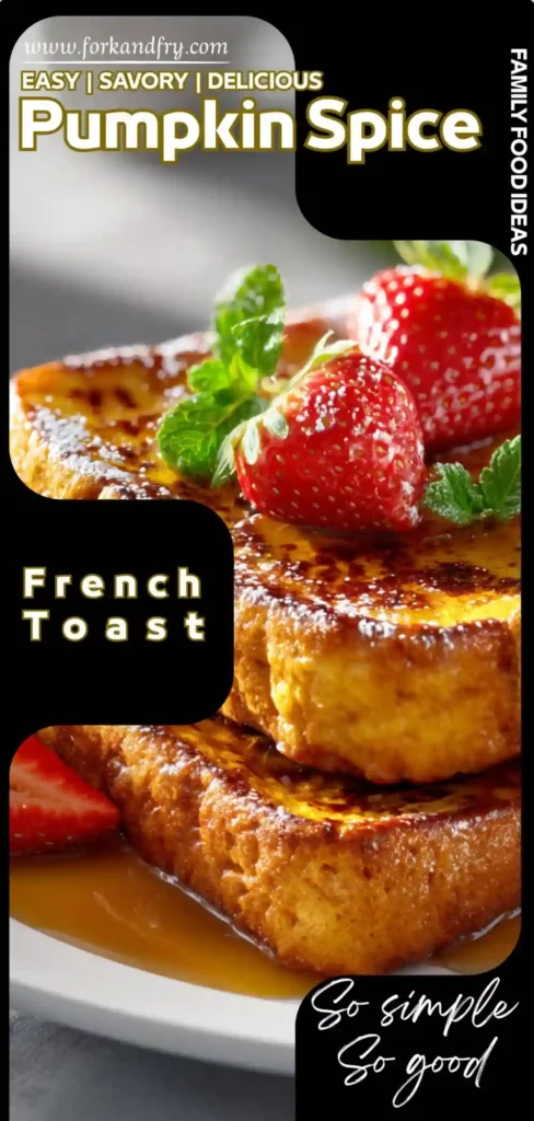 Warm u0026 Easy Autumn French Toast Recipe Fall-themed French toast recipe made with pumpkin purée and brioche