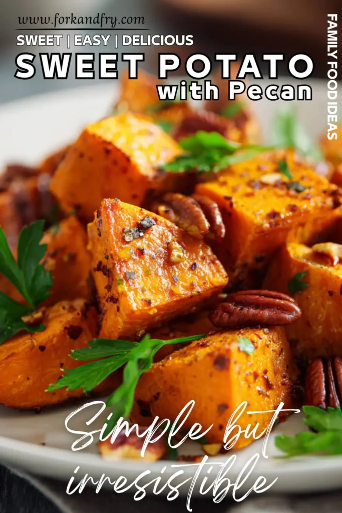Easy Roasted Sweet Potatoes for Fall Fall side dish of spiced sweet potatoes with crispy pecans and herbs