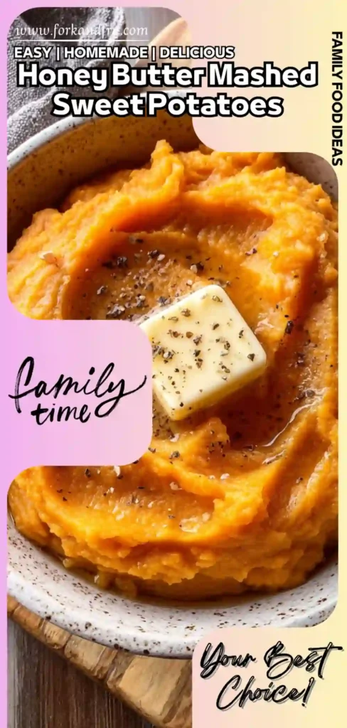 Honey Butter Mashed Sweet Potatoes – Perfect for Pinterest & Family Meals Tall graphic of honey butter mashed sweet potatoes in rustic bowl with butter pat, cracked pepper, and bold family-style recipe text overlay