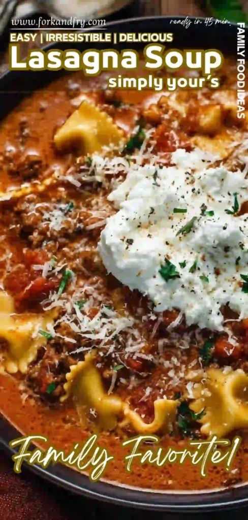 Lasagna Soup Pinterest Recipe – Family Favorite u0026 Ready in 45 Minutes Vertical image of hearty lasagna soup with pasta, meat sauce, ricotta, parmesan, and bold text overlays for Pinterest food pin
