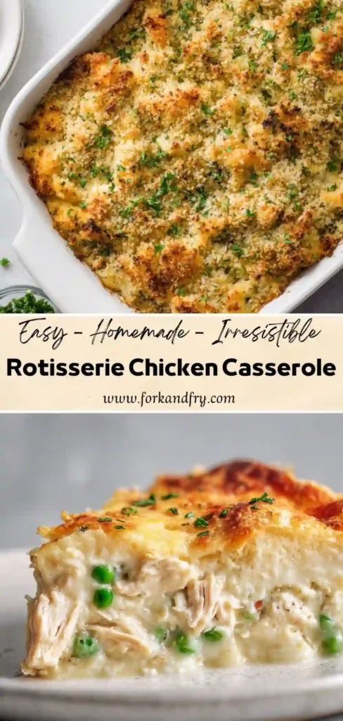creamy rotisserie chicken casserole with golden crust and peas in white baking dish