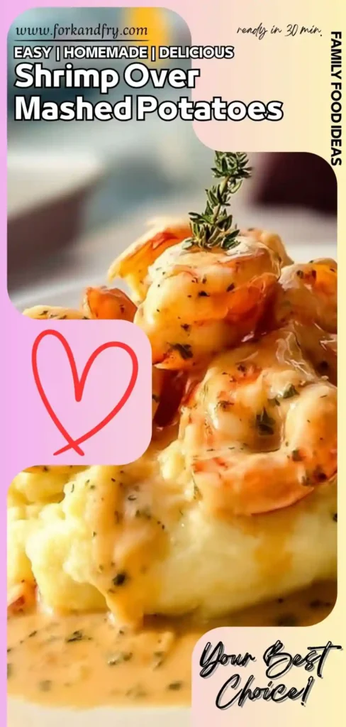 Easy Shrimp Over Mashed Potatoes – Family Favorite Dinner Shrimp over mashed potatoes with herb gravy, family-friendly layout