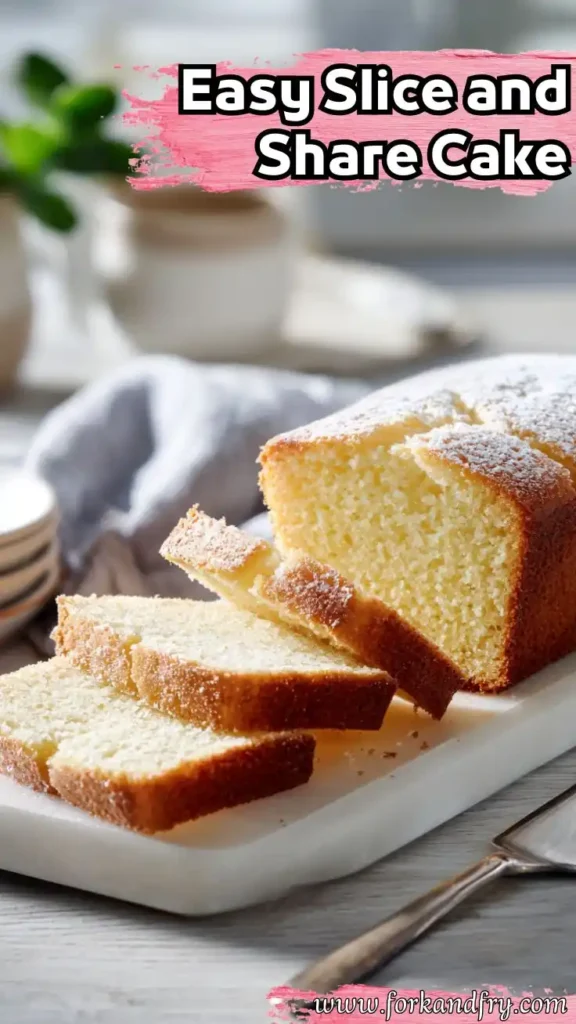 Loaf butter cake sliced and dusted with powdered sugar with text overlay u0022Easy Slice and Share Cakeu0022