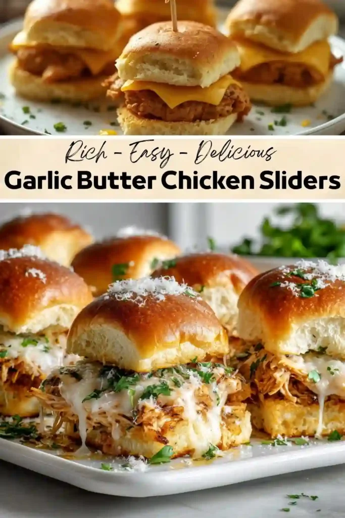 Garlic Butter Chicken Sliders Recipe Garlic butter chicken sliders with shredded chicken, melted cheese, and soft golden buns garnished with parsley and Parmesan.